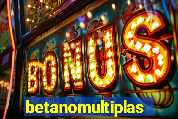 betanomultiplas