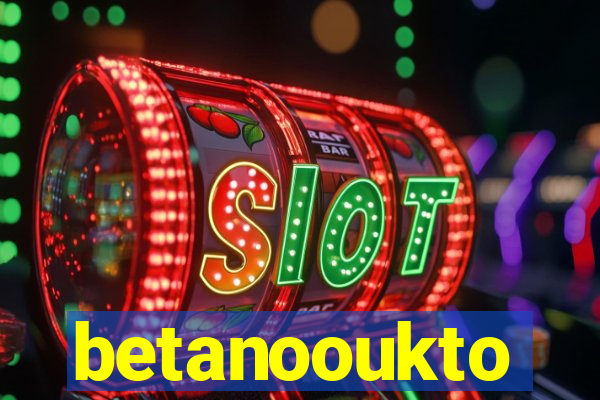 betanooukto