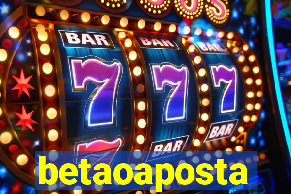betaoaposta