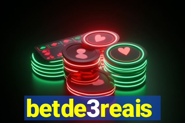 betde3reais