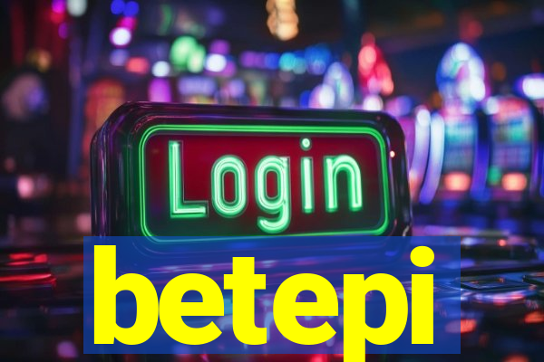 betepi