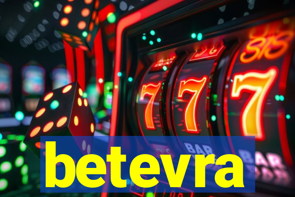 betevra