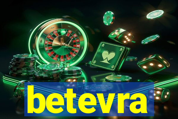 betevra