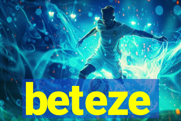 beteze