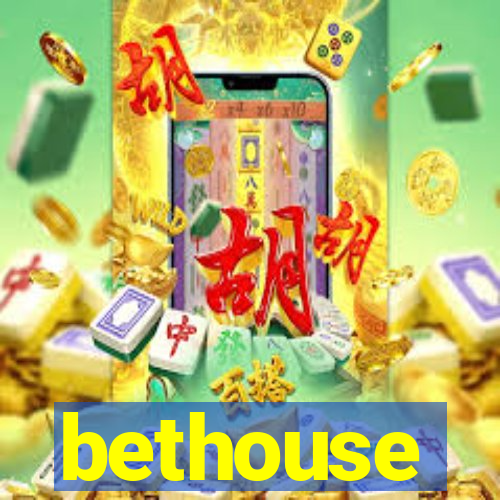 bethouse