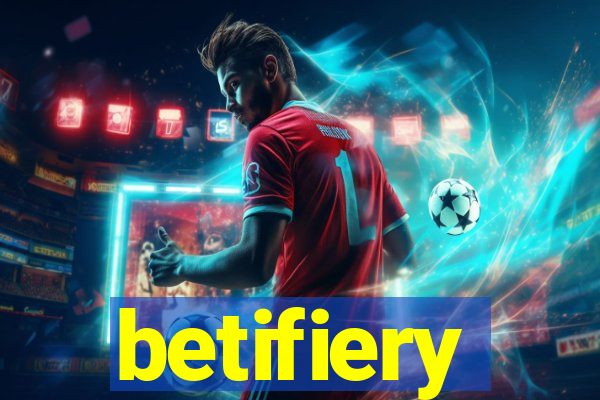 betifiery