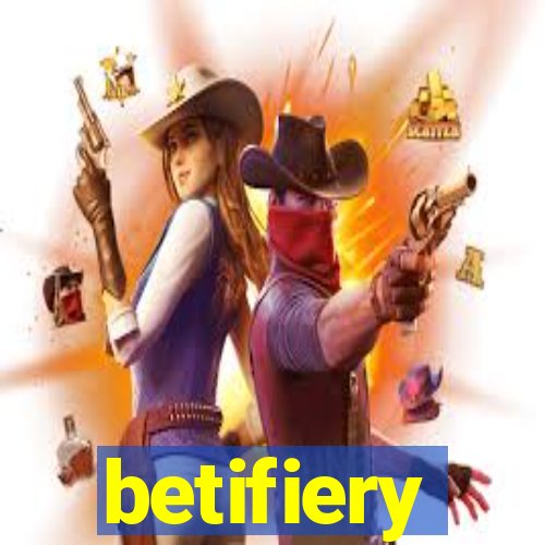 betifiery