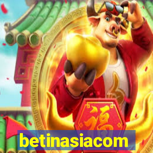 betinasiacom