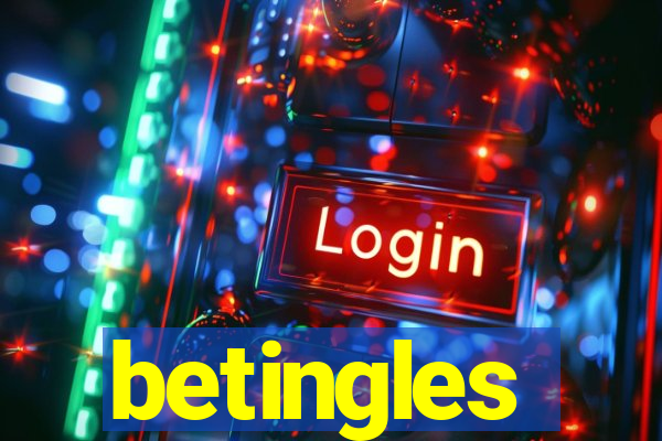 betingles