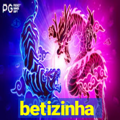 betizinha