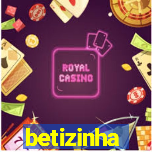 betizinha