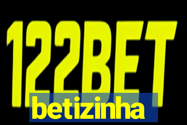 betizinha