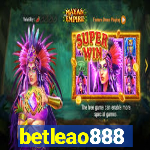betleao888