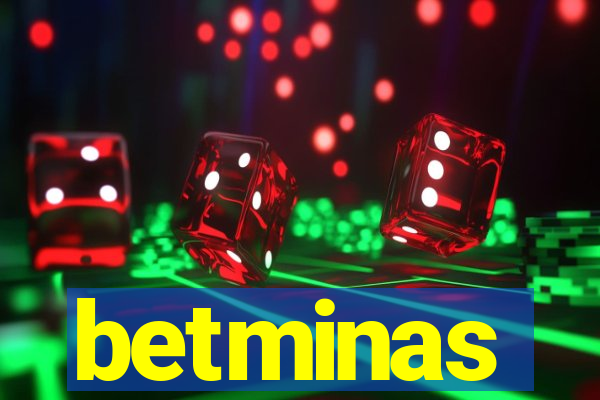 betminas