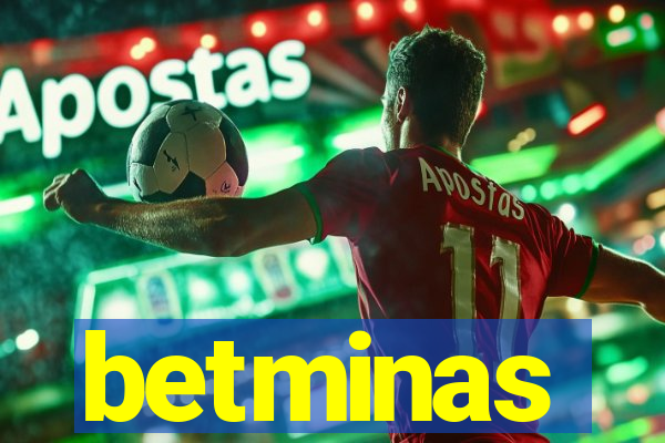 betminas
