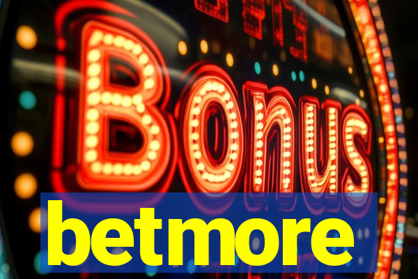 betmore