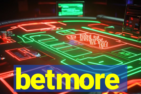 betmore