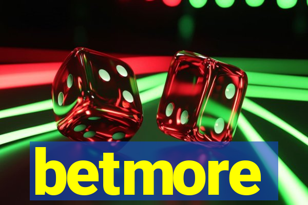 betmore