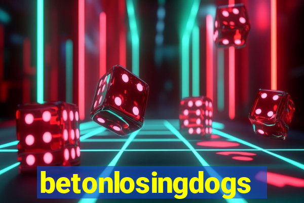 betonlosingdogs