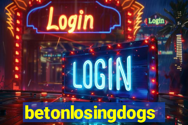 betonlosingdogs