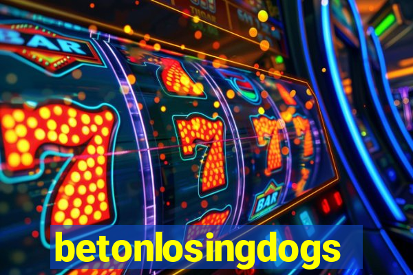 betonlosingdogs