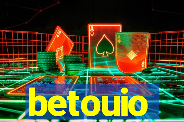betouio