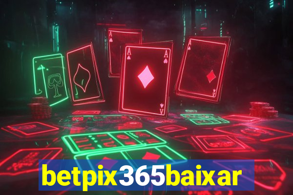 betpix365baixar