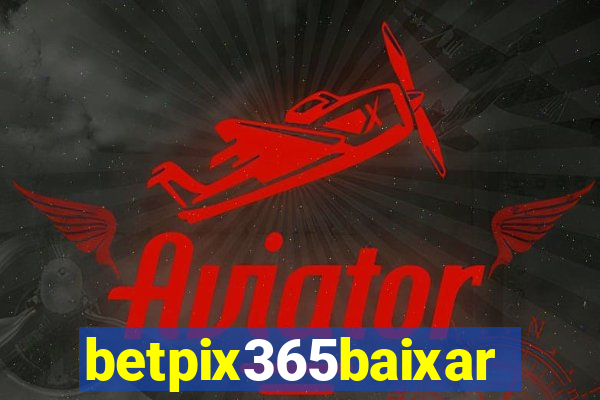 betpix365baixar