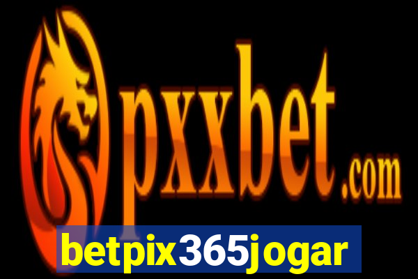 betpix365jogar
