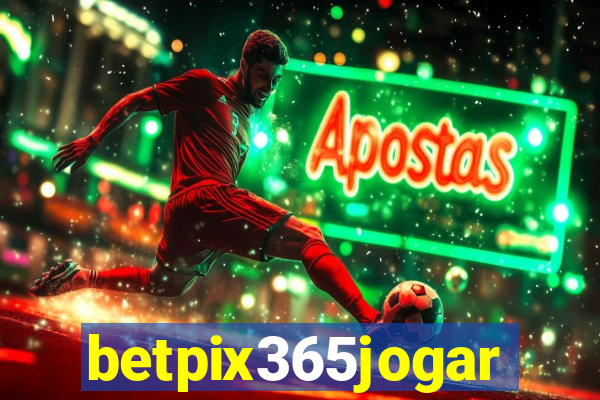 betpix365jogar