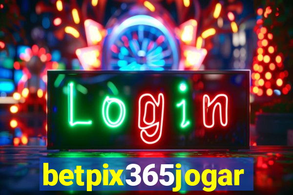 betpix365jogar