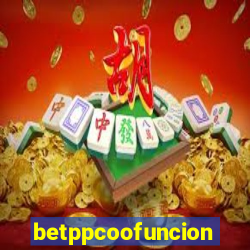betppcoofuncion