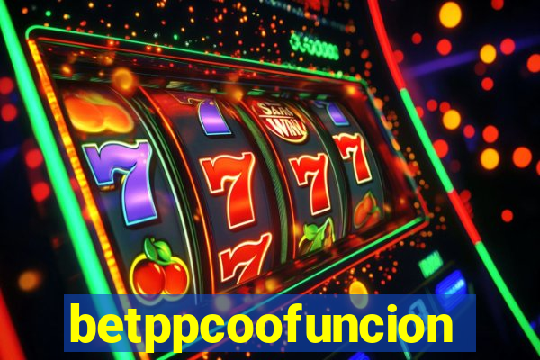 betppcoofuncion