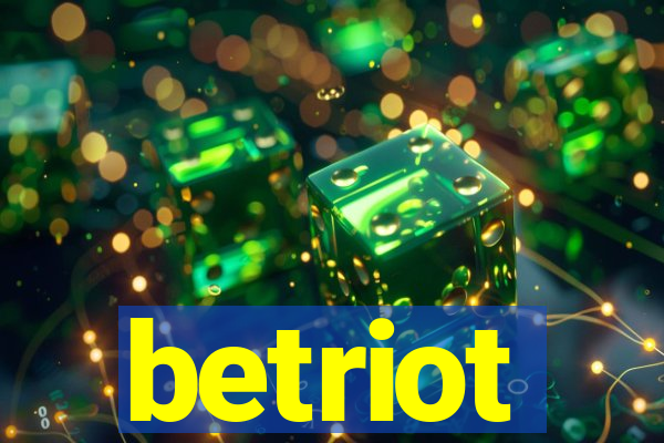 betriot
