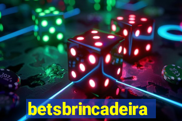 betsbrincadeira