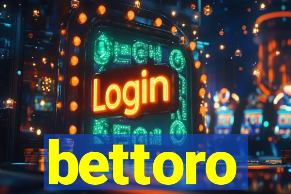 bettoro