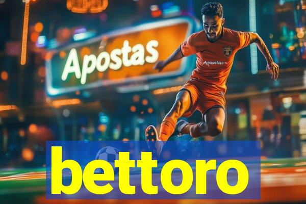 bettoro