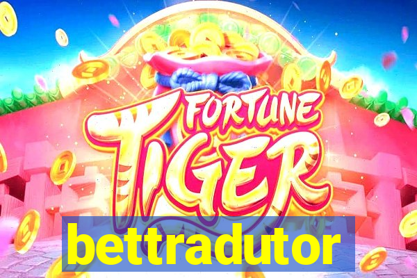bettradutor