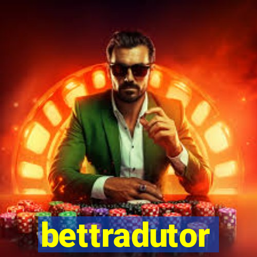 bettradutor