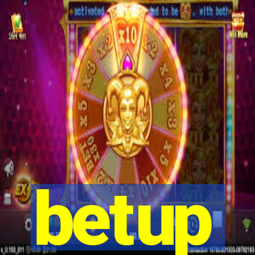 betup