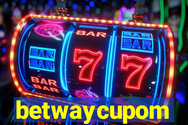 betwaycupom