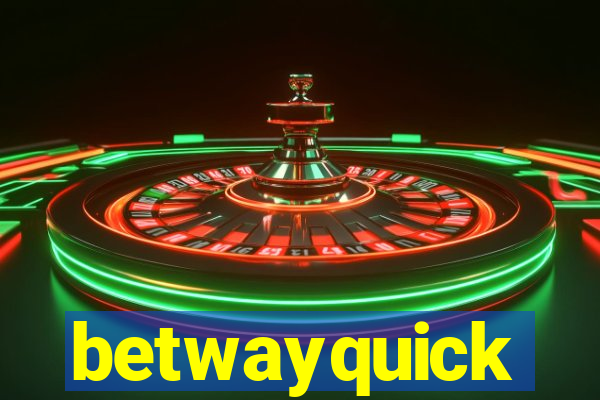 betwayquick