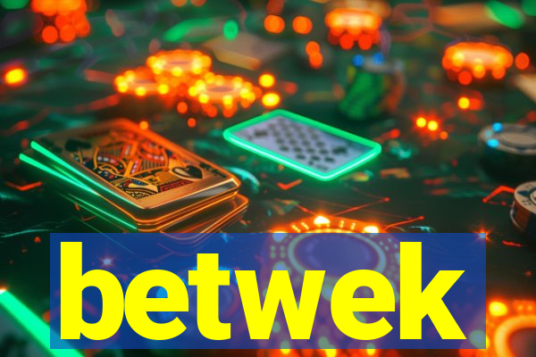 betwek