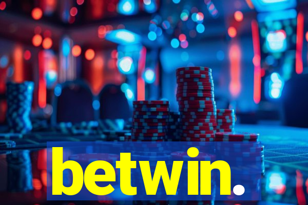betwin.