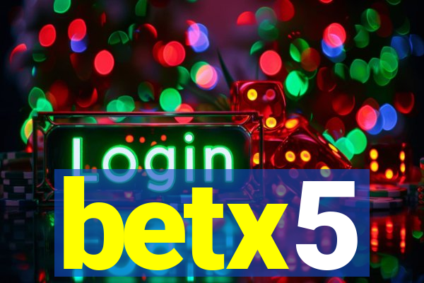 betx5