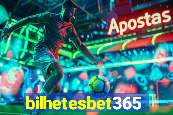 bilhetesbet365