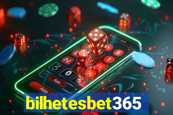 bilhetesbet365