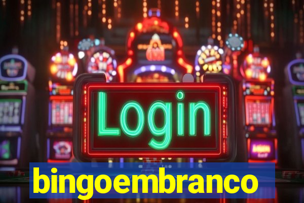 bingoembranco