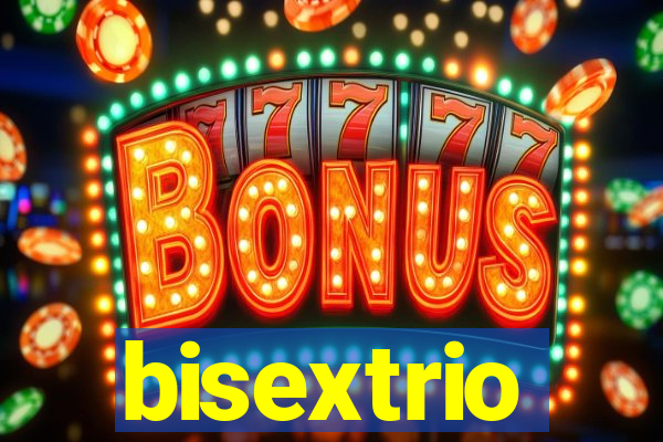 bisextrio
