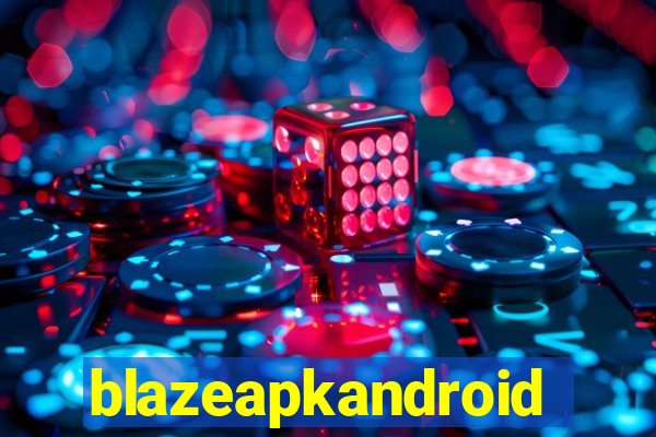 blazeapkandroid